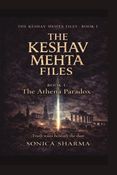 The Keshav Mehta Files - Book I- The Athena Paradox