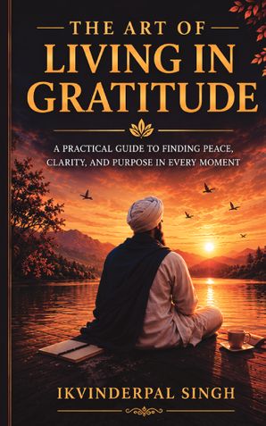 THE ART OF LIVING IN GRATITUDE