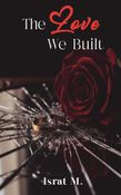 The Love We Built