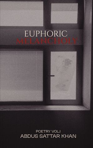 EUPHORIC MELANCHOLY
