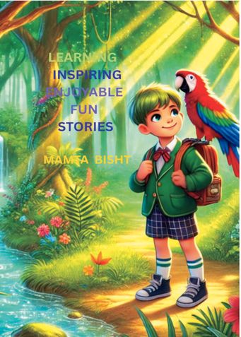LEARNING INSPIRING ENJOYABLE FUN STORIES