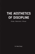 The Aesthetics Of Discipline