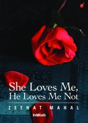 She Loves Me, He Loves Me Not