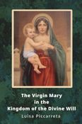 The Virgin Mary in the Kingdom of the Divine Will