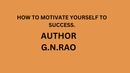 HOW TO MOTIVATE YOURSELF TO SUCCESS