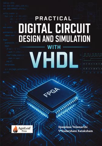 PRACTICAL DIGITAL CIRCUIT DESIGN AND SIMULATION WITH VHDL
