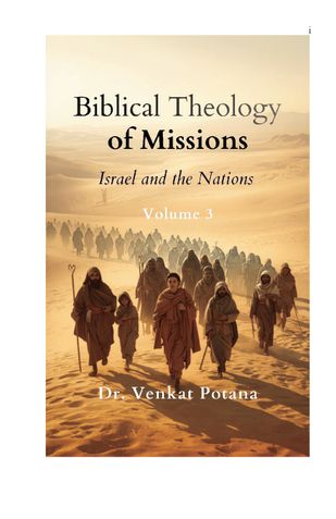 Biblical Theology of Missions: Israel and the Nations, Volume-3