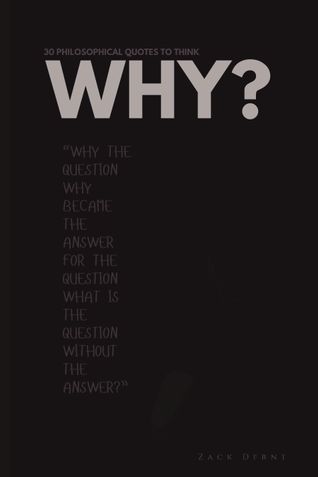 WHY? : 30 Philosophical Quotes to think Why?