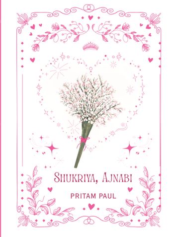 Shukriya, Ajnabi