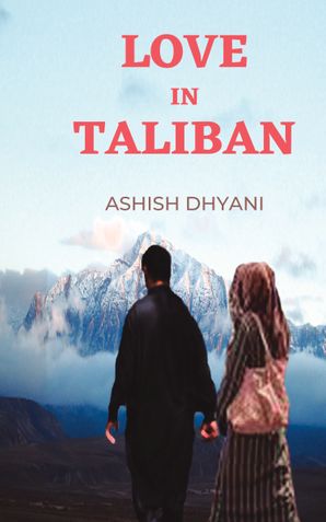 Love in Taliban