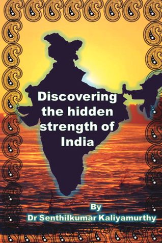 Discovering the hidden strength of India