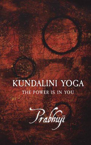 Kundalini yoga: The power is in you (EnHca)