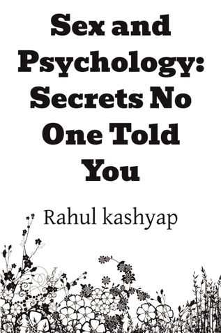 Sex and Psychology: Secrets No One Told You
