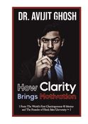 How Clarity Brings Motivation?
