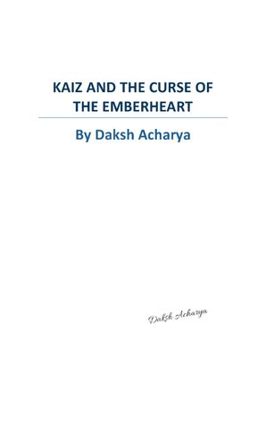 Kaiz and The Curse of the Emberheart