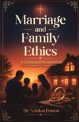 Marriage and Family Ethics: A Christian Perspective