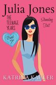 Julia Jones - The Teenage Years: Book 7- Standing Tall