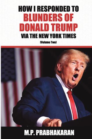 How I Responded to Blunders of Donald Trump via The New York Times (Volume Two)
