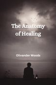 The Anatomy of Healing