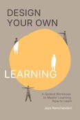 Design Your Own Learning