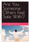 Are You Someone Others Feel Safe With?