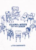 Villainy and Misery Don't Need Oxygen