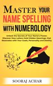 Master Your NAME SPELLING With Numerology