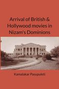 Arrival of British & Hollywood movies in Nizam's Dominions