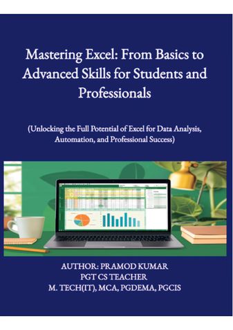 Mastering Excel: From Basics to Advanced Skills for Students and Professionals