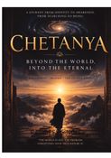 Chetanya-Beyond the world,Into the eternal