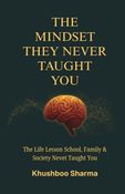 The Mindset They Never Taught You