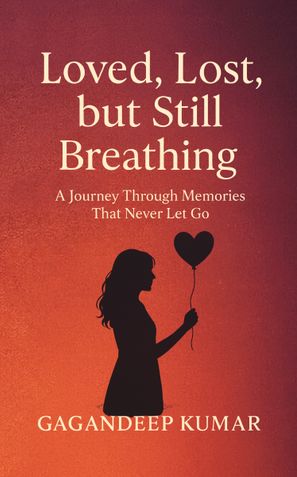 Love lost but still breathing