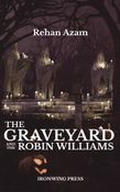 THE GRAVEYARD AND THE ROBIN WILLIAMS