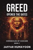 Greed Opened the Gates