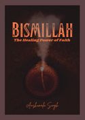 Bismillah: The Healing Power of Faith