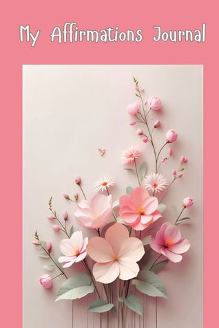My Affirmations Journal