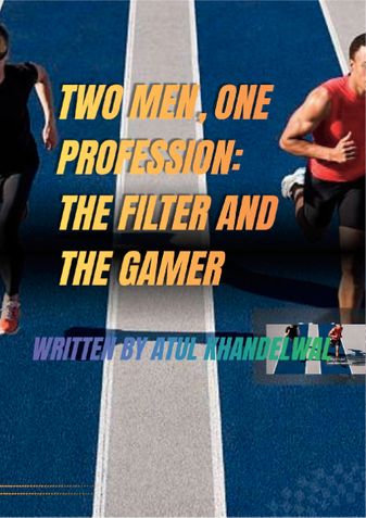 Two Men, One Profession: The Filter and  The Gamer