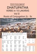 Dhatupatha Verbs in 10 Lakaras Vol II