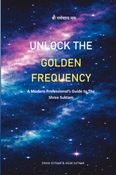 Unlock The Golden Frequency A Modern Professional’s Guide to Shree Suktam