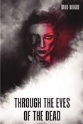 Through the Eyes of the Dead