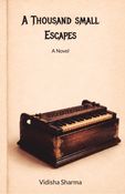A Thousand small Escapes