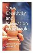 Your creativity and Innovation workbook