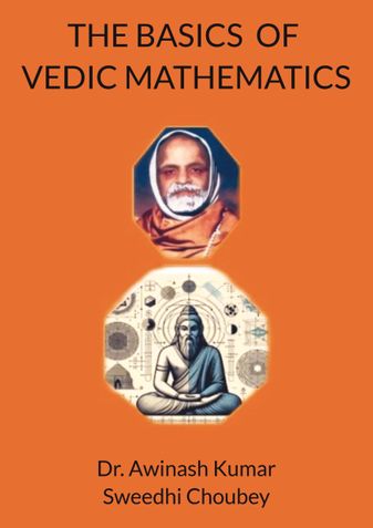 THE BASICS  OF  VEDIC MATHEMATICS