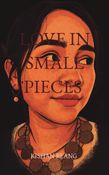 Love in Small Pieces