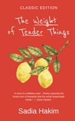 The Weight of Tender Things
