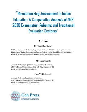 Revolutionizing Assessment in Indian Education: A Comparative Analysis of NEP  2020 Examination Reforms and Traditional Evaluation Systems