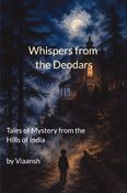 Whispers from the Deodars