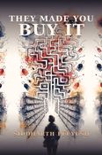 They Made You Buy It