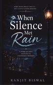 WHEN SILENCE MET RAIN