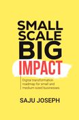 Small Scale, Big Impact
